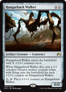 Hangarback Walker
 Hangarback Walker enters the battlefield with X +1/+1 counters on it.
When Hangarback Walker dies, create a 1/1 colorless Thopter artifact creature token with flying for each +1/+1 counter on Hangarback Walker.
{1}, {T}: Put a +1/+1 counter on Hangarback Walker.
